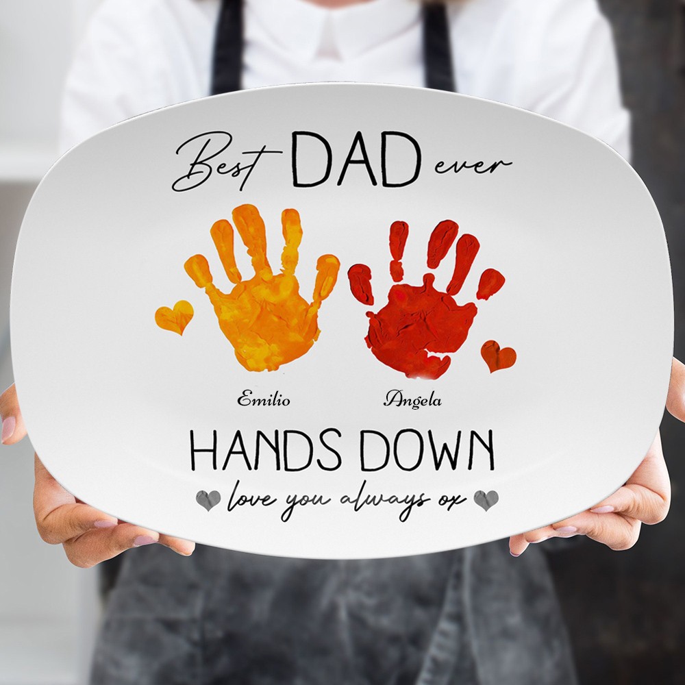 Personalized Best Dad Ever Hands Down Handprint Platter Custom Serving Plate For Dad Father's Day Gifts