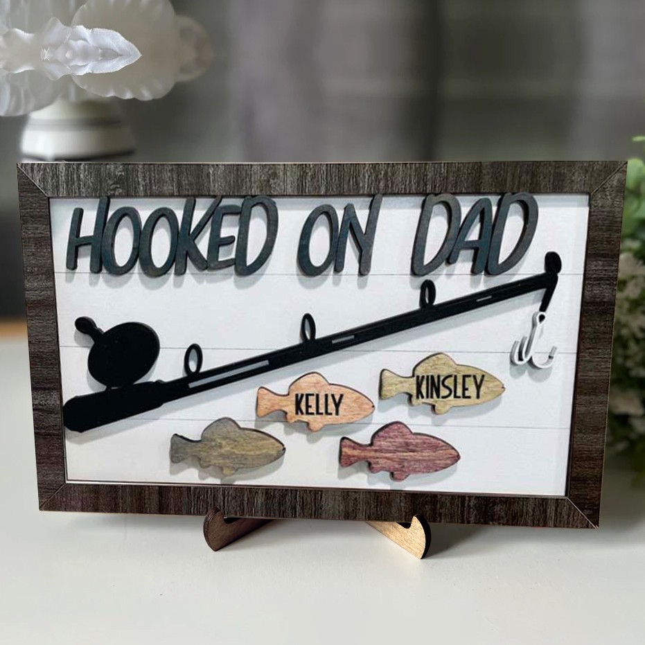 Personalized Hooked on Dad Fishing Sign with Kids Name Customized Father's Day Gift