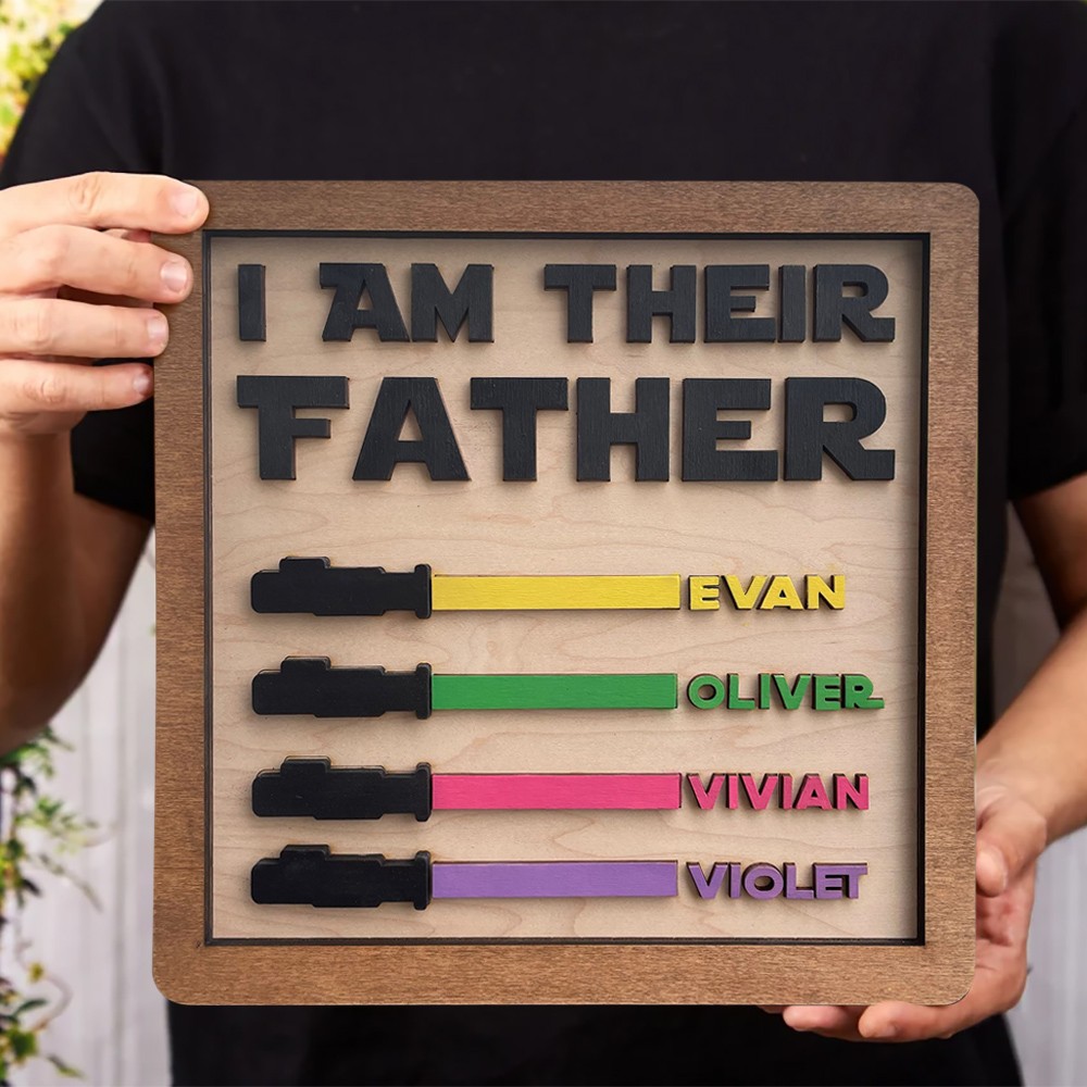 I Am Their Father Sign Father's Day Custom Wood Sign Keepsake Gift for Dad Grandpa