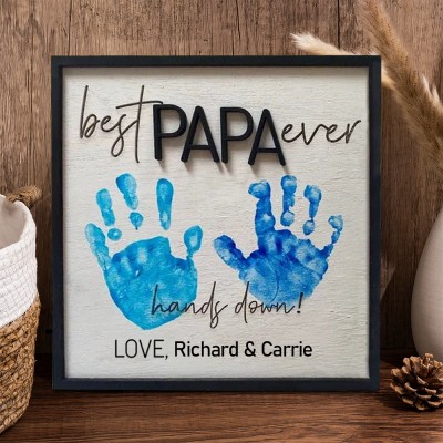 Personalized Best Papa Ever DIY Handprint Hands Down Frame First Father's Day Gift