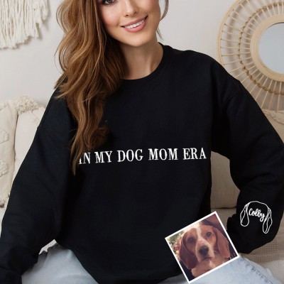 Personalized In My Dog Mom Era Embroidered Sweatshirt Hoodie Keepsake Gifts for Pet Lovers