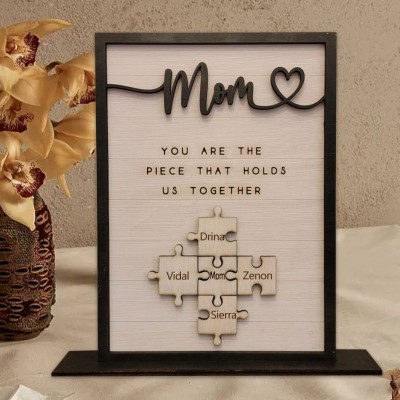 Personalized Family Puzzle Sign Mom You Are The Piece That Holds Us Together Mother's Day Gift for Mom Grandma