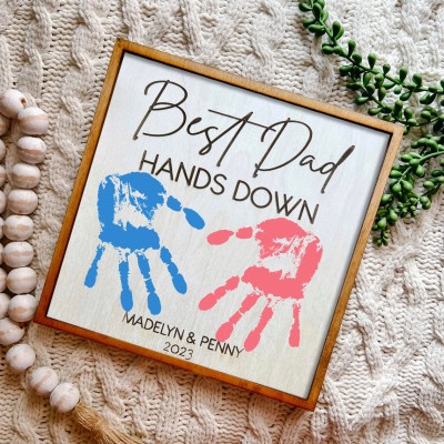 Best Dad Ever Hands Down DIY Handprint Sign Father's Day Gift Ideas