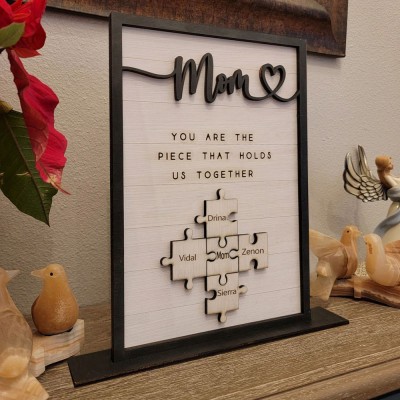 Personalized Family Puzzle Sign Mom You Are The Piece That Holds Us Together Gift for Mom Grandma