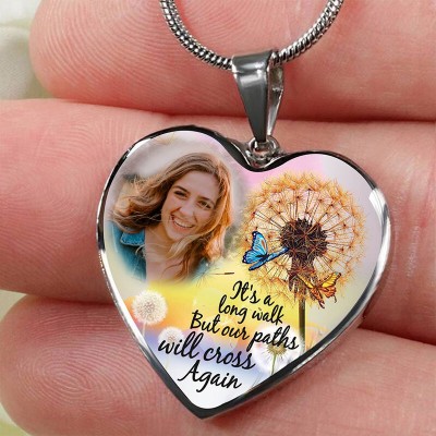 It's A Long Walk But Our Paths Will Cross Again Custom Photo Necklace Memorial Gift for Her