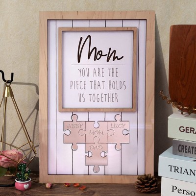 Mom You Are the Piece that Holds Us Together Personalized Puzzle Pieces Name Sign for Mom Unique Gifts for Mother's Day