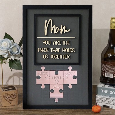 Mom You Are the Piece that Holds Us Together Personalized Puzzle Pieces Name Sign for Mom Unique Gifts for Mother's Day