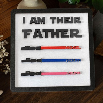Personalized I Am Their Father Sign Name Lightsabers Frame