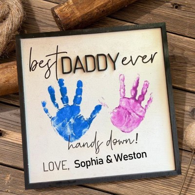 Personalized Best Daddy Ever DIY Handprint Hands Down Frame Gifts For Father's Day
