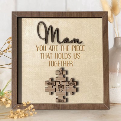 Mom You Are the Piece that Holds Us Together Personalized Puzzle Pieces Name Sign Love Gift for Grandma Mom Birthday Gift
