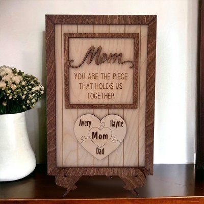 Personalized Mom Puzzle Piece Sign Gift for Mom Grandma WIfe Mom You Are the Piece that Holds Us Together 
