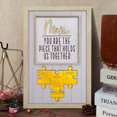 Mom You Are the Piece that Holds Us Together Personalized Puzzle Pieces Name Sign for Mom Unique Gifts for Mother's Day