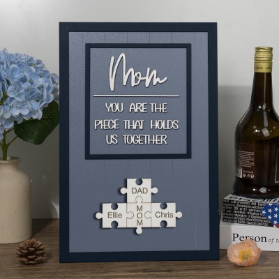 Personalized Mom You Are the Piece that Holds Us Together 1-15 Puzzle Pieces Name Sign Mother's Day Gift