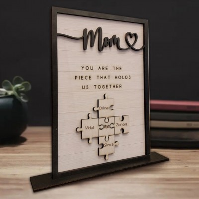 Personalized Family Puzzle Sign Mom You Are The Piece That Holds Us Together Gift for Mom Grandma