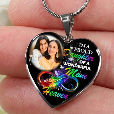 A Proud Daughter Of A Wonderful Mom In Heaven Personalized Memorial Heart Photo Necklace
