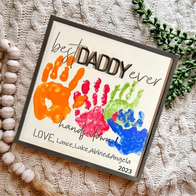 Personalized Best Dad Ever Hands Down DIY Handprint Sign Father's Day Gifts from Kids