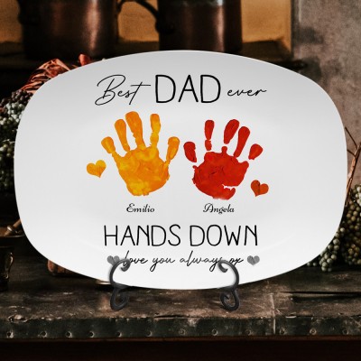 Personalized Best Dad Ever Hands Down Handprint Platter Custom Serving Plate For Dad Father's Day Gifts