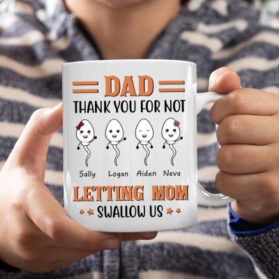 Personalized Dad Thank You for Not Letting Mom Swallow Us Mug Engraved with Kids Name First Father's Day Gift