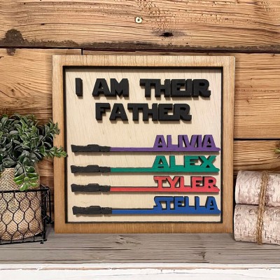 Custom I Am Their Father Engraved Wooden Sign with Kids Name Father's Day Gift