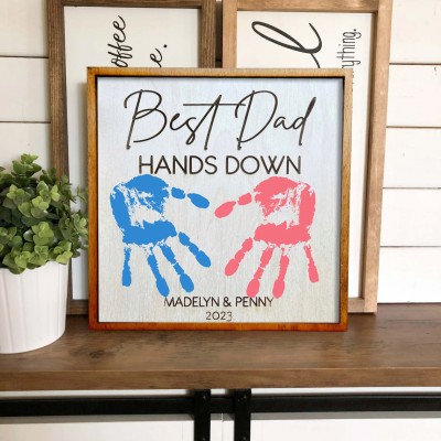 Best Dad Ever Hands Down DIY Handprint Sign Father's Day Gift Ideas
