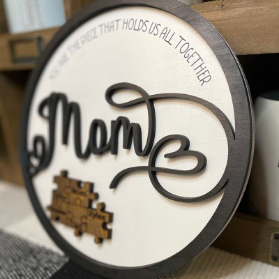 Personalized Mom You Are the Piece that Holds Us Together 1-15 Puzzle Pieces Name Sign